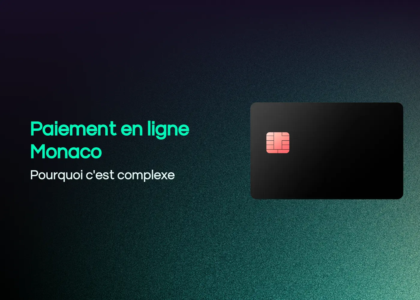 Insights - Paiement en ligne Monaco complexe