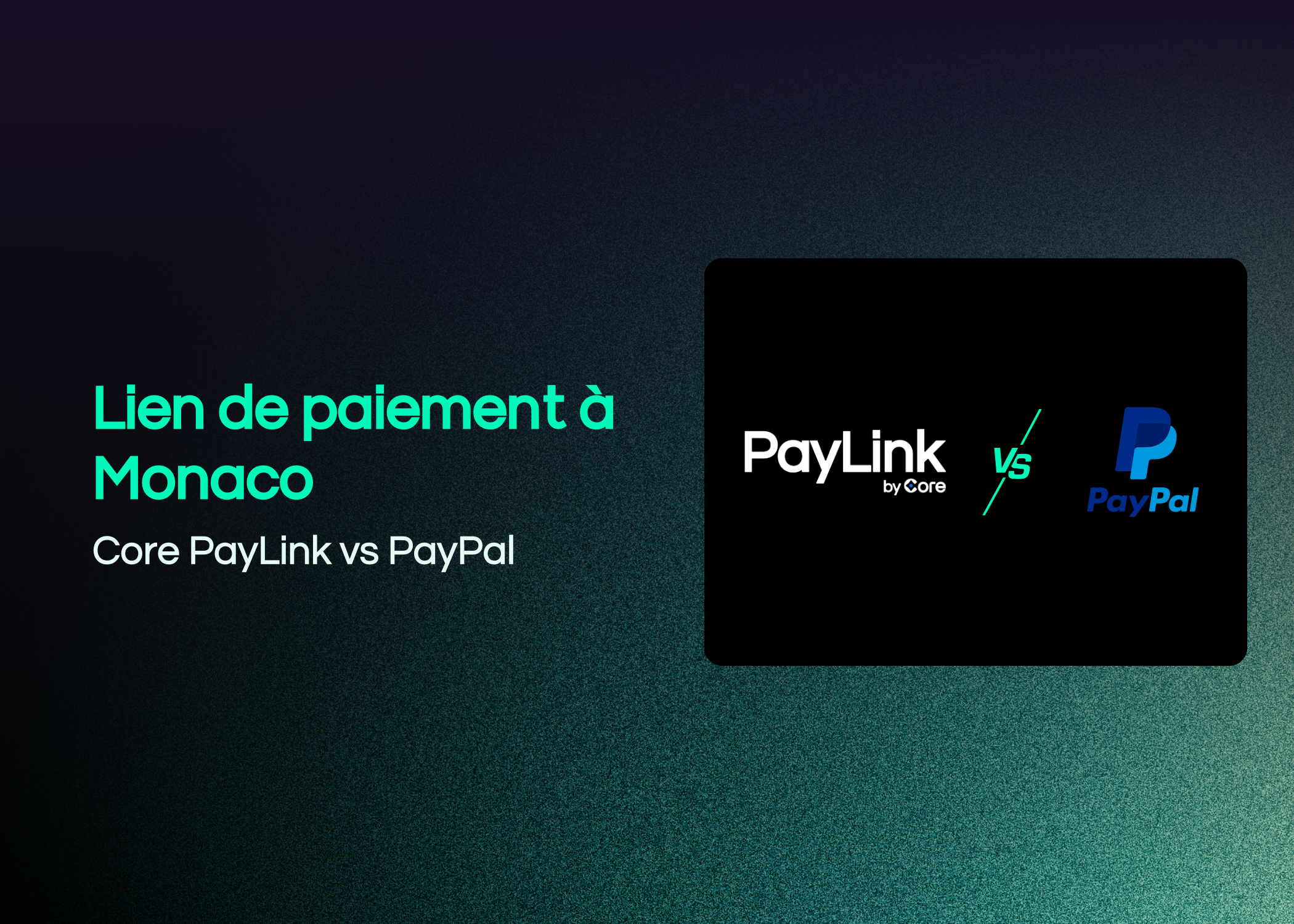 Core PayLink vs Paypal à Monaco